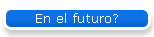 En el futuro?