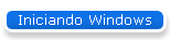 Iniciando Windows